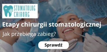 Jakie są etapy zabiegu chirurgii stomatologicznej?